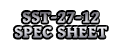 SST-27-12 Spec Sheet
